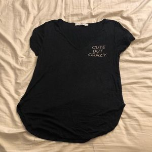 Cute but Crazy T-shirt